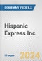 Hispanic Express Inc. Fundamental Company Report Including Financial, SWOT, Competitors and Industry Analysis - Product Thumbnail Image