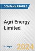 Agri Energy Limited Fundamental Company Report Including Financial, SWOT, Competitors and Industry Analysis- Product Image
