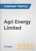 Agri Energy Limited Fundamental Company Report Including Financial, SWOT, Competitors and Industry Analysis- Product Image