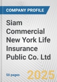 Siam Commercial New York Life Insurance Public Co. Ltd. Fundamental Company Report Including Financial, SWOT, Competitors and Industry Analysis- Product Image
