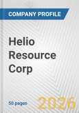 Helio Resource Corp. Fundamental Company Report Including Financial, SWOT, Competitors and Industry Analysis- Product Image