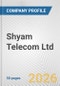 Shyam Telecom Ltd. Fundamental Company Report Including Financial, SWOT, Competitors and Industry Analysis - Product Thumbnail Image