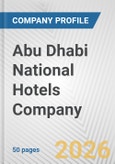 Abu Dhabi National Hotels Company Fundamental Company Report Including Financial, SWOT, Competitors and Industry Analysis- Product Image
