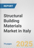 Structural Building Materials Market in Italy: Business Report 2025- Product Image