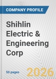 Shihlin Electric & Engineering Corp. Fundamental Company Report Including Financial, SWOT, Competitors and Industry Analysis- Product Image