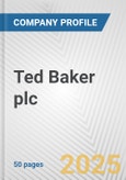 Ted Baker plc Fundamental Company Report Including Financial, SWOT, Competitors and Industry Analysis- Product Image