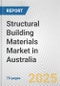 Structural Building Materials Market in Australia: Business Report 2024 - Product Thumbnail Image