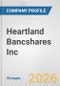 Heartland Bancshares Inc. Fundamental Company Report Including Financial, SWOT, Competitors and Industry Analysis - Product Thumbnail Image
