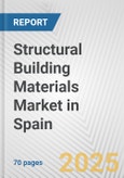 Structural Building Materials Market in Spain: Business Report 2025- Product Image