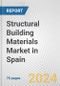 Structural Building Materials Market in Spain: Business Report 2024 - Product Image