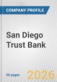San Diego Trust Bank Fundamental Company Report Including Financial, SWOT, Competitors and Industry Analysis- Product Image