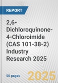 2,6-Dichloroquinone-4-Chloroimide (CAS 101-38-2) Industry Research 2025: Global and Regional Market Trends 2019-2024 and Forecast to 2029- Product Image