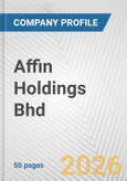 Affin Holdings Bhd Fundamental Company Report Including Financial, SWOT, Competitors and Industry Analysis- Product Image