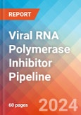 Viral RNA Polymerase Inhibitor - Pipeline Insight, 2024- Product Image