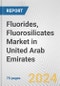Fluorides, Fluorosilicates Market in United Arab Emirates: Business Report 2024 - Product Thumbnail Image