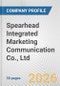 Spearhead Integrated Marketing Communication Co., Ltd. Fundamental Company Report Including Financial, SWOT, Competitors and Industry Analysis - Product Thumbnail Image