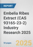 Embelia Ribes Extract (CAS 93165-23-2) Industry Research 2025: Global and Regional Market Trends 2019-2024 and Forecast to 2029- Product Image