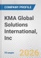 KMA Global Solutions International, Inc. Fundamental Company Report Including Financial, SWOT, Competitors and Industry Analysis - Product Thumbnail Image