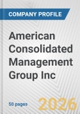 American Consolidated Management Group Inc. Fundamental Company Report Including Financial, SWOT, Competitors and Industry Analysis- Product Image
