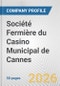 Société Fermière du Casino Municipal de Cannes Fundamental Company Report Including Financial, SWOT, Competitors and Industry Analysis - Product Thumbnail Image
