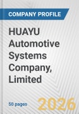 HUAYU Automotive Systems Company, Limited Fundamental Company Report Including Financial, SWOT, Competitors and Industry Analysis- Product Image