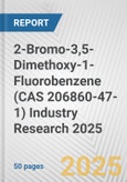 2-Bromo-3,5-Dimethoxy-1-Fluorobenzene (CAS 206860-47-1) Industry Research 2025: Global and Regional Market Trends 2019-2024 and Forecast to 2029- Product Image