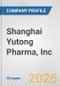 Shanghai Yutong Pharma, Inc. Fundamental Company Report Including Financial, SWOT, Competitors and Industry Analysis - Product Thumbnail Image