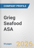 Grieg Seafood ASA Fundamental Company Report Including Financial, SWOT, Competitors and Industry Analysis- Product Image