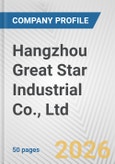 Hangzhou Great Star Industrial Co., Ltd. Fundamental Company Report Including Financial, SWOT, Competitors and Industry Analysis- Product Image
