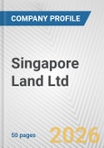 Singapore Land Ltd. Fundamental Company Report Including Financial, SWOT, Competitors and Industry Analysis- Product Image