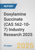 Doxylamine Succinate (CAS 562-10-7) Industry Research 2025: Global and Regional Market Trends 2019-2024 and Forecast to 2029- Product Image
