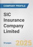 SIC Insurance Company Limited Fundamental Company Report Including Financial, SWOT, Competitors and Industry Analysis- Product Image