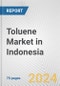 Toluene Market in Indonesia: Business Report 2022 - Product Thumbnail Image