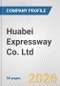 Huabei Expressway Co. Ltd. Fundamental Company Report Including Financial, SWOT, Competitors and Industry Analysis - Product Thumbnail Image