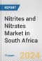 Nitrites and Nitrates Market in South Africa: Business Report 2024 - Product Thumbnail Image