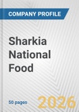 Sharkia National Food Fundamental Company Report Including Financial, SWOT, Competitors and Industry Analysis- Product Image