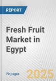 Fresh Fruit Market in Egypt: Business Report 2025- Product Image