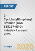 2-Cyclobutylthiophenyl Bromide (CAS 885267-05-0) Industry Research 2025: Global and Regional Market Trends 2019-2024 and Forecast to 2029- Product Image
