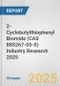 2-Cyclobutylthiophenyl Bromide (CAS 885267-05-0) Industry Research 2025: Global and Regional Market Trends 2019-2024 and Forecast to 2029 - Product Thumbnail Image