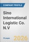 Sino International Logistic Co. N.V. Fundamental Company Report Including Financial, SWOT, Competitors and Industry Analysis - Product Thumbnail Image