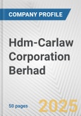 Hdm-Carlaw Corporation Berhad Fundamental Company Report Including Financial, SWOT, Competitors and Industry Analysis- Product Image