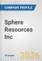 Sphere Resources Inc Fundamental Company Report Including Financial, SWOT, Competitors and Industry Analysis - Product Thumbnail Image