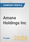 Amana Holdings Inc. Fundamental Company Report Including Financial, SWOT, Competitors and Industry Analysis - Product Thumbnail Image