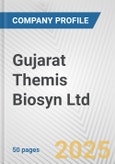 Gujarat Themis Biosyn Ltd. Fundamental Company Report Including Financial, SWOT, Competitors and Industry Analysis- Product Image