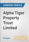 Alpha Tiger Property Trust Limited Fundamental Company Report Including Financial, SWOT, Competitors and Industry Analysis - Product Thumbnail Image