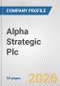 Alpha Strategic Plc Fundamental Company Report Including Financial, SWOT, Competitors and Industry Analysis - Product Thumbnail Image