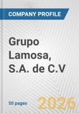 Grupo Lamosa, S.A. de C.V. Fundamental Company Report Including Financial, SWOT, Competitors and Industry Analysis- Product Image