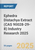 Ephedra Distachya Extract (CAS 90028-29-8) Industry Research 2025: Global and Regional Market Trends 2019-2024 and Forecast to 2029- Product Image