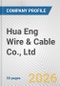 Hua Eng Wire & Cable Co., Ltd. Fundamental Company Report Including Financial, SWOT, Competitors and Industry Analysis - Product Thumbnail Image