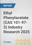 Ethyl Phenylacetate (CAS 101-97-3) Industry Research 2025: Global and Regional Market Trends 2019-2024 and Forecast to 2029- Product Image